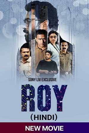 Roy 2022 Hindi Dubbed full movie download